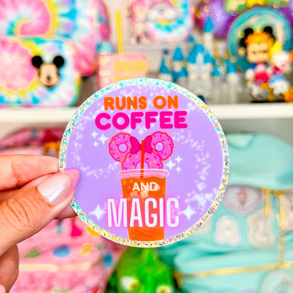 Runs on Coffee & Magic Sticker - GLITTER